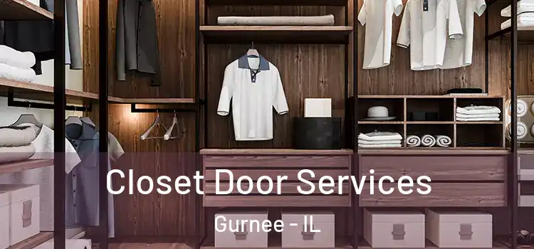 Closet Door Services Gurnee - IL