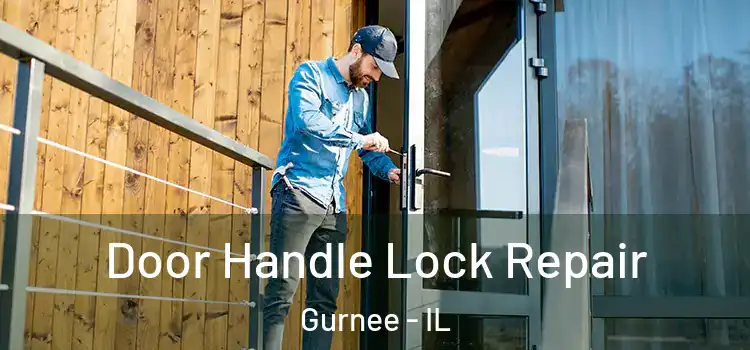 Door Handle Lock Repair Gurnee - IL