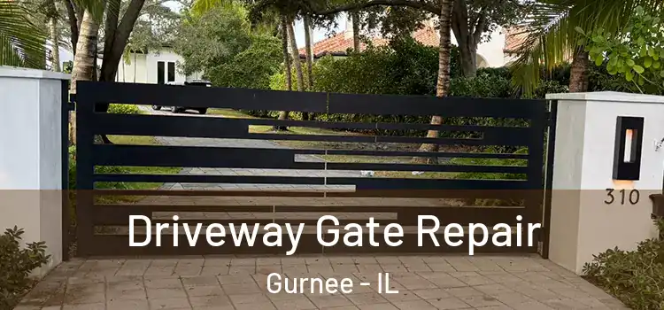 Driveway Gate Repair Gurnee - IL