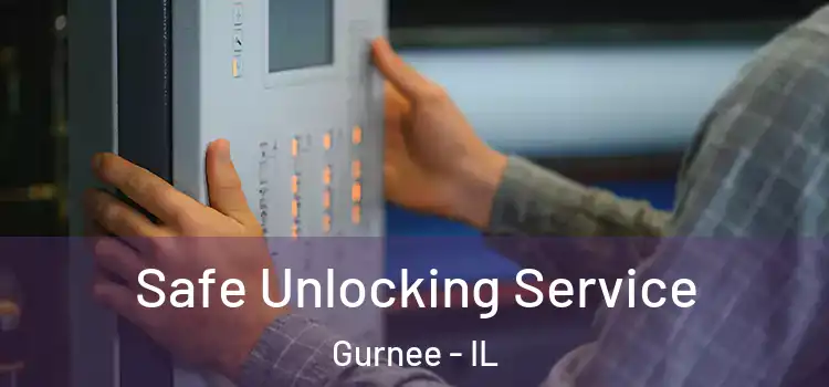 Safe Unlocking Service Gurnee - IL