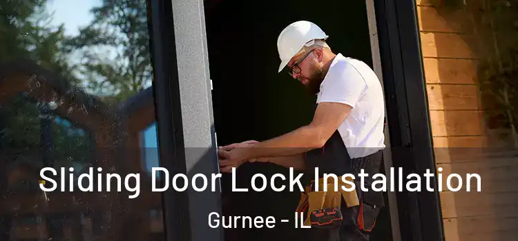 Sliding Door Lock Installation Gurnee - IL