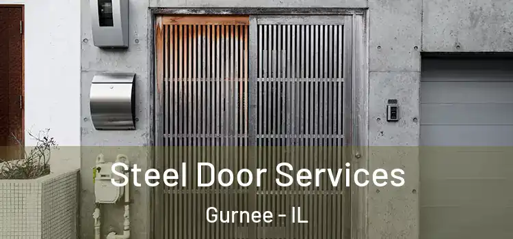 Steel Door Services Gurnee - IL